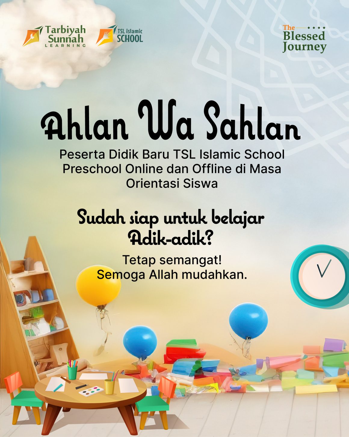 Ahlan Wa Sahlan Peserta Didik Baru TSL Islamic School Preschool Online dan Offline di Masa Orientasi Siswa