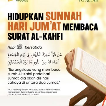 Hidupkan Sunnah Hari Jum’at Membaca Surat Al-Kahfi